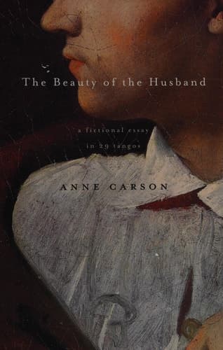 Cover of The Beauty of the Husband A Fictional Essay in 29 Tangos