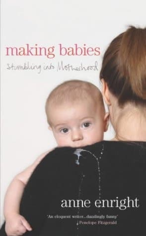 Cover of Making Babies : Stumbling into Motherhood