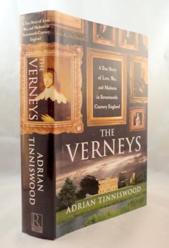 Cover of The Verneys: A True Story of Love, War and Madness in Seventeenth-Century England
