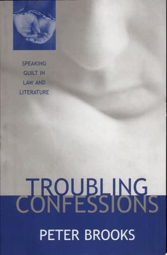 Cover of Troubling Confessions Speaking Guilt in Law and Literature