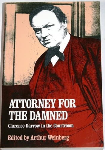Cover of Attorney for the Damned: Clarence Darrow in the Courtroom