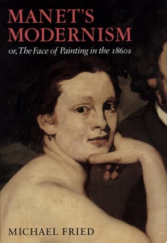 Cover of Manet's Modernism Or, The Face of Painting in the 1860s