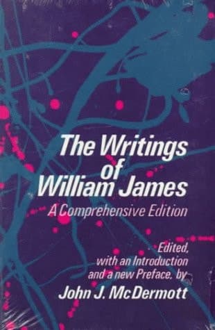 Cover of The Writings of William James A Comprehensive Edition, Including an Annotated Bibliography Updated Through 1977
