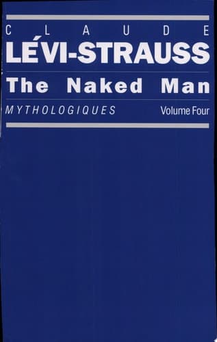 Cover of The Naked Man Mythologiques, Volume 4