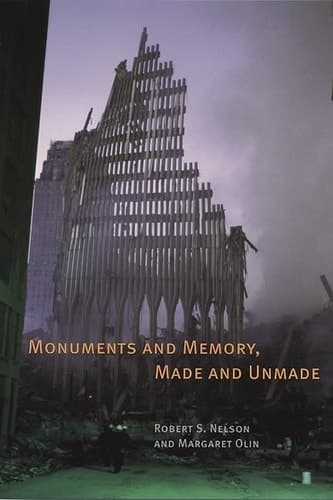 Cover of Monuments and Memory, Made and Unmade