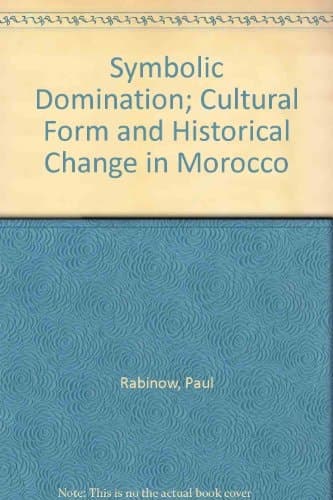 Cover of Symbolic Domination Cultural Form and Historical Change in Morocco