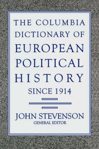 Cover of The Columbia Dictionary of European Political History Since 1914