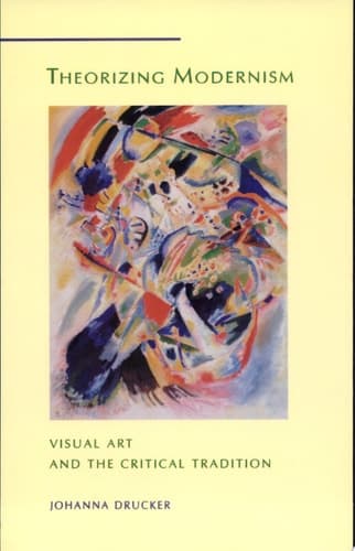 Cover of Theorizing Modernism Visual Art and the Critical Tradition