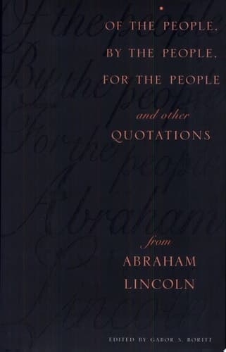 Cover of Of the People, by the People, for the People and Other Quotations from Abraham Lincoln