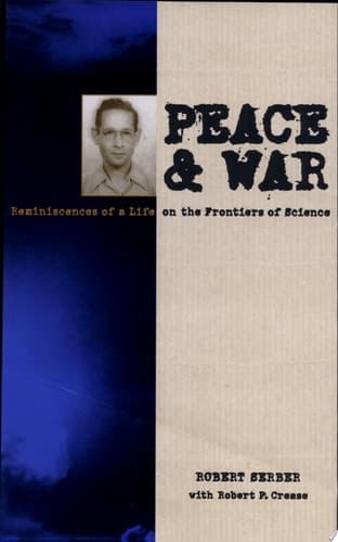 Cover of Peace & War Reminiscences of a Life on the Frontiers of Science