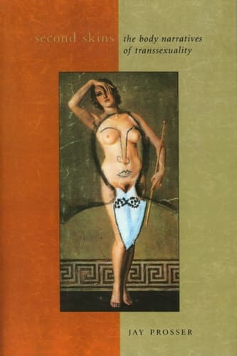 Cover of Second Skins The Body Narratives of Transsexuality