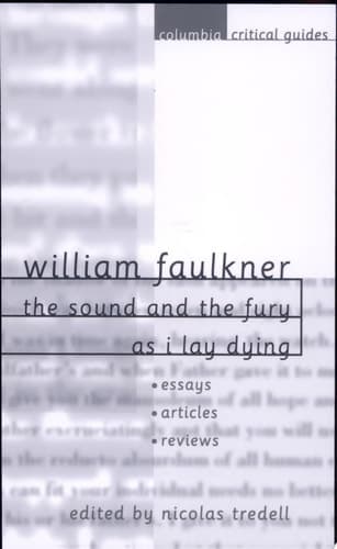 Cover of William Faulkner The Sound and the Fury ; As I Lay Dying