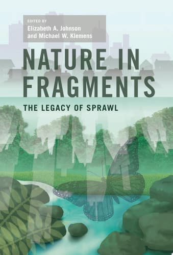 Cover of Nature in Fragments The Legacy of Sprawl