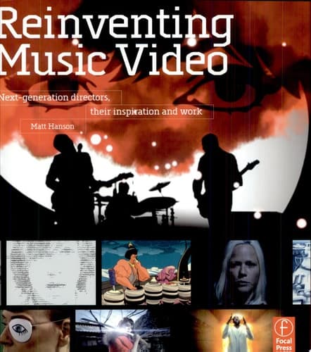 Cover of Reinventing Music Video Next-generation Directors, Their Inspiration, and Work