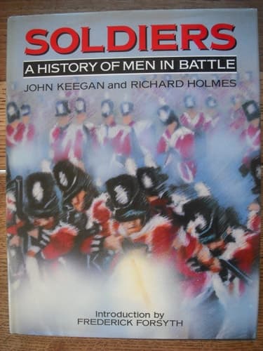 Cover of Soldiers: A history of men in battle