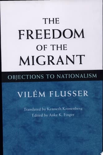 Cover of The Freedom of the Migrant Objections to Nationalism