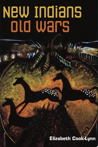 Cover of New Indians, Old Wars