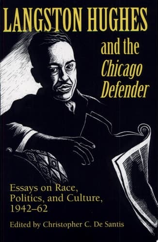 Cover of Langston Hughes and the *Chicago Defender* Essays on Race, Politics, and Culture, 1942-62