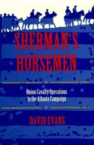 Cover of Sherman's Horsemen: Union Cavalry Operations in the Atlanta Campaign