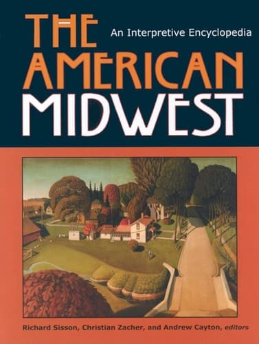 Cover of The American Midwest An Interpretive Encyclopedia
