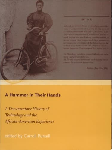 Cover of A Hammer in Their Hands A Documentary History of Technology and the African-American Experience
