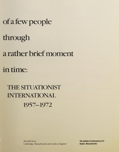 Cover of On the Passage of a Few People Through a Rather Brief Moment in Time: The Situationist International 1957-1972 (Inst of Contemporary Art, Boston)