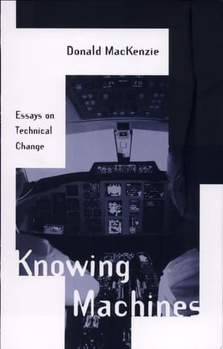 Cover of Knowing Machines Essays on Technical Change