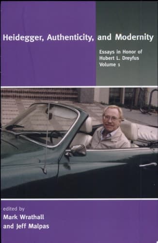 Cover of Essays in Honor of Hubert L. Dreyfus: Heidegger, authenticity, and modernity
