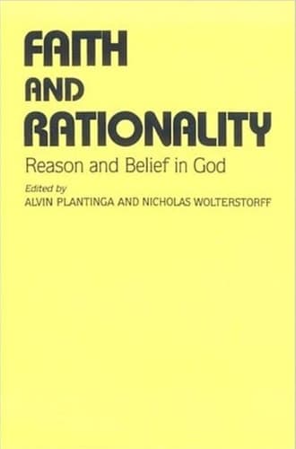 Cover of Faith And Rationality: Reason and Belief in God