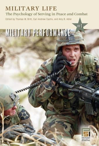 Cover of Military Life: The Psychology of Serving in Peace and Combat (4 Volume Set)