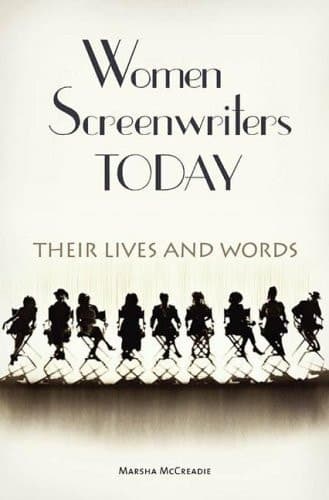 Cover of Women Screenwriters Today: Their Lives and Words
