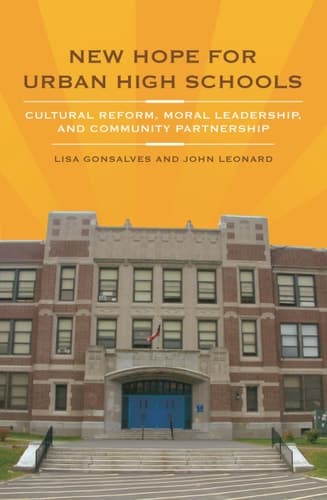 Cover of New Hope for Urban High Schools: Cultural Reform, Moral Leadership, and Community Partnership