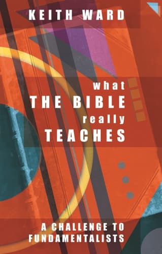 Cover of What the Bible Really Teaches : A Challenge to Fundamentalists