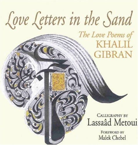 Cover of Love Letters in the Sand The Love Poems of Khalil Gibran