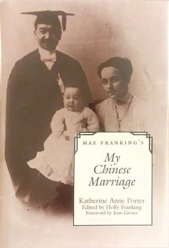 Cover of Mae Franking's My Chinese Marriage: An Annotated Edition