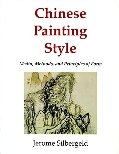Cover of Chinese Painting Style Media, Methods, and Principles of Form