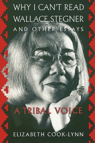 Cover of Why I Can't Read Wallace Stegner and Other Essays A Tribal Voice