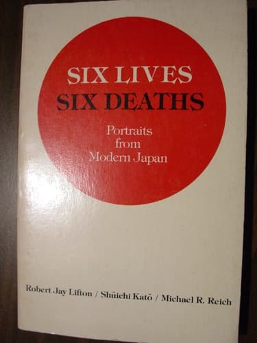 Cover of Six Lives, Six Deaths Portraits from Modern Japan