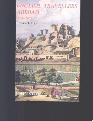 Cover of English Travellers Abroad, 1604-1667 Their Influence in English Society and Politics