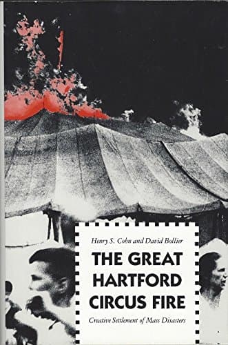Cover of The Great Hartford Circus Fire Creative Settlement of Mass Disasters