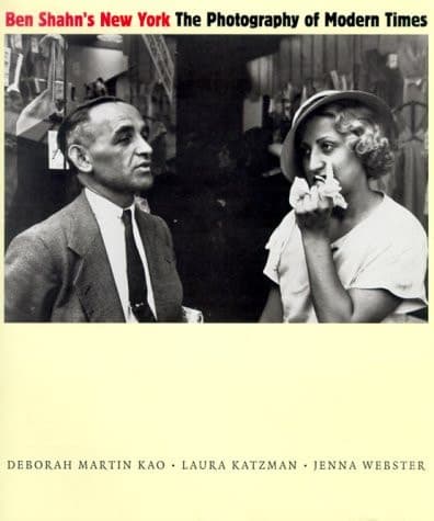Cover of Ben Shahn's New York The Photography of Modern Times