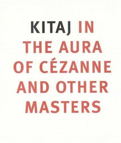 Cover of Kitaj: In the Aura of Cezanne and Other Masters