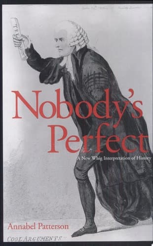 Cover of Nobody's Perfect A New Whig Interpretation of History