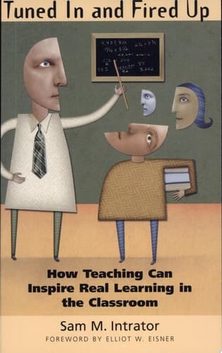 Cover of Tuned in and Fired Up How Teaching Can Inspire Real Learning in the Classroom
