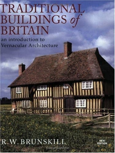 Cover of Traditional Buildings of Britain An Introduction to Vernacular Architecture and Its Revival