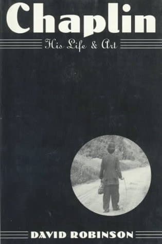 Cover of Chaplin: His Life and Art