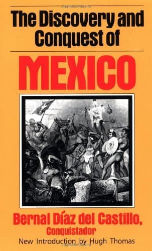 Cover of The Discovery And Conquest Of Mexico