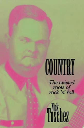 Cover of Country The Twisted Roots Of Rock 'n' Roll