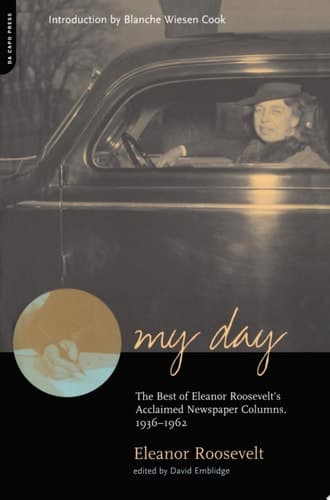 Cover of My Day The Best Of Eleanor Roosevelt's Acclaimed Newspaper Columns, 1936-1962