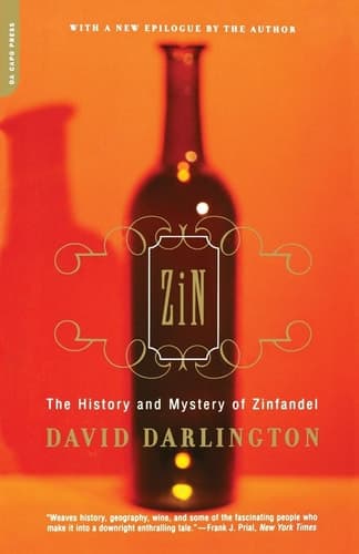 Cover of Zin The History And Mystery Of Zinfandel